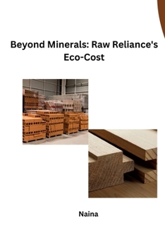 Paperback Beyond Minerals: Raw Reliance's Eco-Cost Book