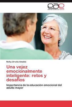 Paperback Una Vejez Emocionalmente Inteligente: Retos y Desafios [Spanish] Book