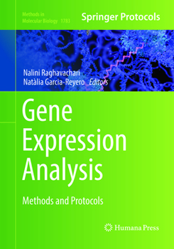 Gene Expression Analysis: Methods and Protocols - Book #1783 of the Methods in Molecular Biology
