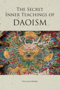 Paperback The Secret Inner Teachings of Daoism Book