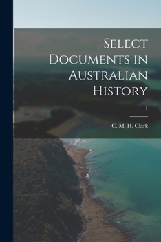 Paperback Select Documents in Australian History; 1 Book
