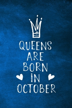 Paperback Queens Are Born In October: Unique Notebook Gift for Women, Blank Lined Journal to Write In Book