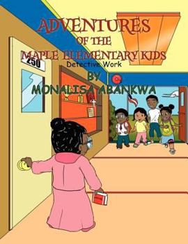 Paperback Adventures of the Maple Elementary Kids Book