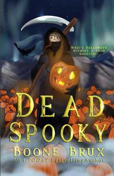 Dead Spooky: A Novella (Grim Reality Series) - Book #2 of the Grim Reality