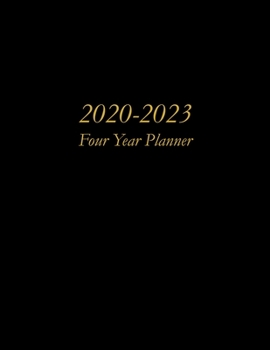 2020 – 2023 Four Year Planner: Black with Gold Letters Cover – Includes Major U.S. Holidays and Sporting Events