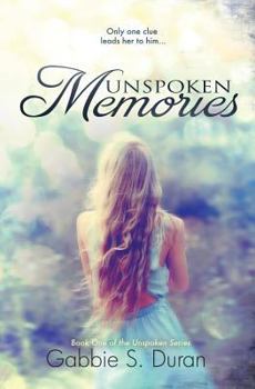 Unspoken Memories - Book #1 of the Unspoken