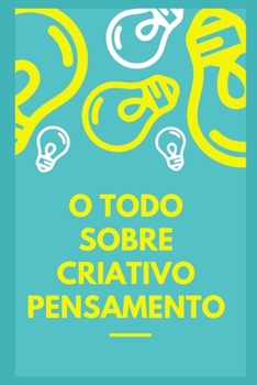 Paperback O pensamento criativo [Portuguese] Book
