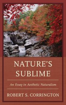 Paperback Nature's Sublime: An Essay in Aesthetic Naturalism Book