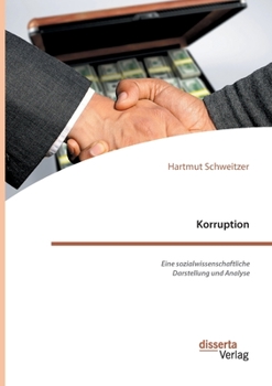 Paperback Korruption. Eine sozialwissenschaftliche Darstellung und Analyse [German] Book