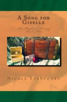 A Song for Giselle - Book #3 of the Maybrook Trilogy