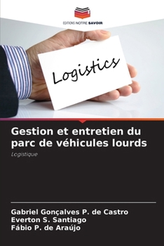 Paperback Gestion et entretien du parc de véhicules lourds [French] Book