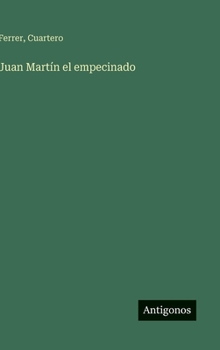 Hardcover Juan Martín el empecinado [Spanish] Book