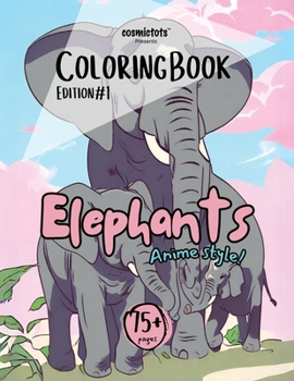 Paperback Cute Elephants Coloring Book (Anime Style): Edition #1 [Large Print] Book