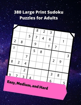 Paperback 380 Large Print Sudoku Puzzles for Adults: easy to hard puzzles to challenge your brain [Large Print] Book