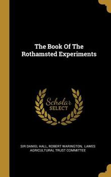 Hardcover The Book Of The Rothamsted Experiments Book