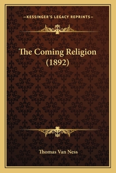 Paperback The Coming Religion (1892) Book