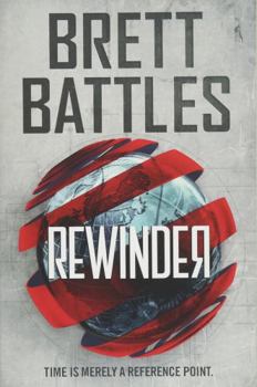Rewinder - Book #1 of the Rewinder