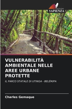 Paperback Vulnerabilità Ambientale Nelle Aree Urbane Protette [Italian] Book