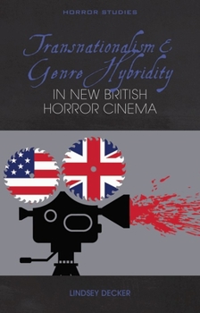 Paperback Transnationalism and Genre Hybridity in New British Horror Cinema Book