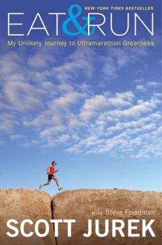 Hardcover Eat and Run: My Unlikely Journey to Ultramarathon Greatness Book