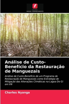 Paperback Análise de Custo-Benefício da Restauração de Manguezais [Portuguese] Book