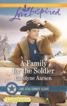 Mass Market Paperback A Family for the Soldier [Large Print] Book