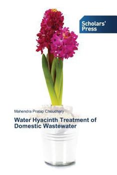 Paperback Water Hyacinth Treatment of Domestic Wastewater Book