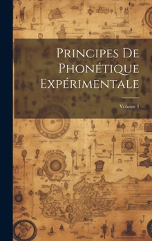 Hardcover Principes De Phonétique Expérimentale; Volume 1 [French] Book