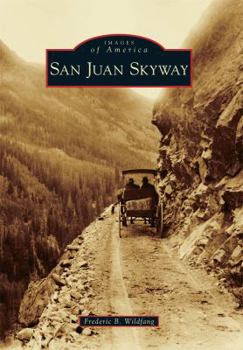 San Juan Skyway - Book  of the Images of America: Colorado