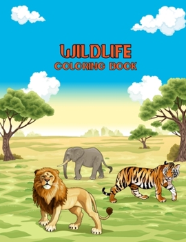 Paperback Wildlife Coloring Book: 8.5x11 Inches Large 50 Images of Lion, Zebra, Monkey, Gorilla, Giraffe, Big Cat Coloring Pages for Kids and Toddlers, Book