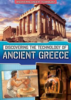 Discovering the Technology of Ancient Greece