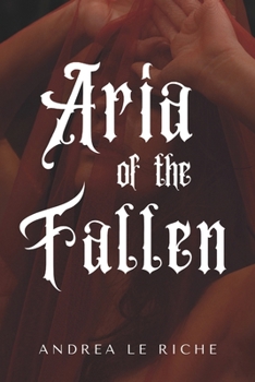 Paperback Aria of the Fallen: A Gothic Fantasy Novella Book