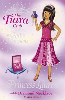 Paperback Princess Lauren and the Diamond Necklace (Tiara Club at Ruby Mansions) Book