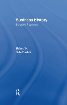 Paperback Business History: Selected Readings Book