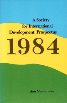 A Society for International Development: Prospectus 1984 (Duke Press Policy Studies) - Book  of the Duke Press Policy Studies