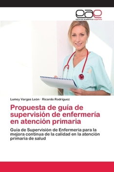 Paperback Propuesta de guía de supervisión de enfermería en atención primaria [Spanish] Book