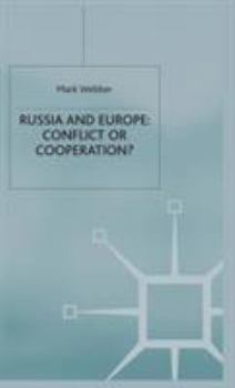 Hardcover Russia and Europe: Conflict or Cooperation? Book