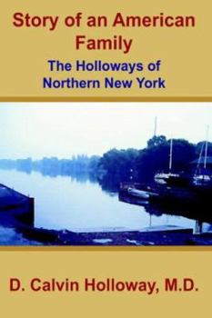 Story Of An American Family: The Holloways Of Northern New York