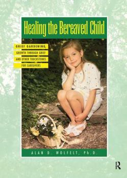 Hardcover Healing the Bereaved Child Book