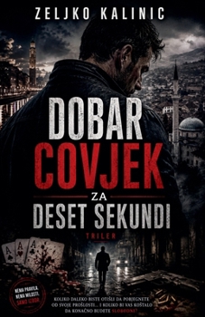 Paperback Dobar Covjek za Deset Sekundi [Serbian] Book