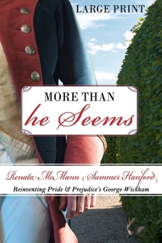 Paperback More Than He Seems: Reinventing Pride and Prejudice's George Wickham Book