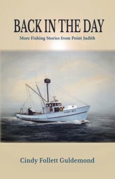 Paperback BACK IN THE DAY More Fishing Stories from Point Judith Book