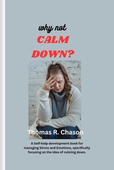 Paperback Why not CALM DOWN? Book