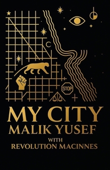 Paperback My City: An Interview with Malik Yusef Book