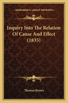 Paperback Inquiry Into The Relation Of Cause And Effect (1835) Book