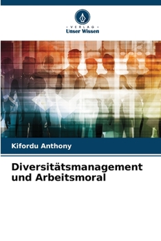 Paperback Diversitätsmanagement und Arbeitsmoral [German] Book