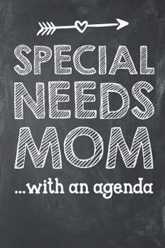 Paperback Special Needs Mom with an Agenda: Special Needs Composition Lined Notebook Journal Book