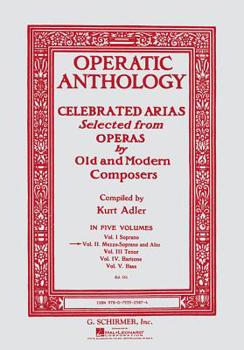 Paperback Operatic Anthology: Celebrated Arias Selected from Operas by Old and Modern Composers Book