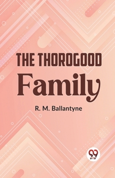 Paperback The Thorogood Family Book