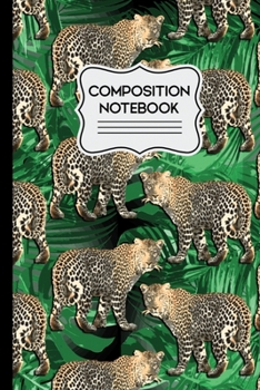 Composition Notebook: Jungle Leopards on Green Leaf Background Pattern 6"X9" 110 College Ruled Pages